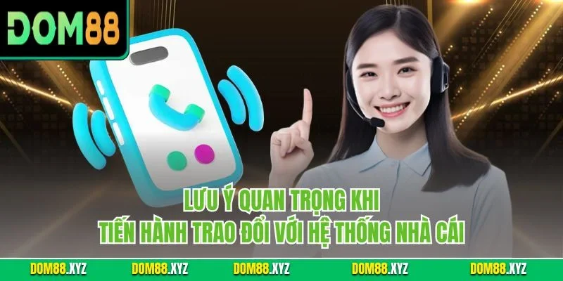 Lưu ý quan trọng khi tiến hành trao đổi với hệ thống nhà cái